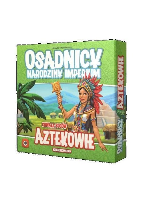 Osadnicy: Aztekowie PORTAL