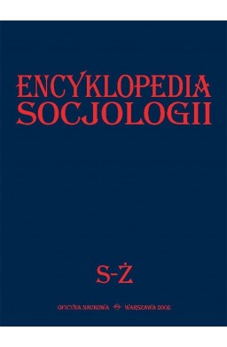 Encyklopedia socjologii T.4 S-Ż