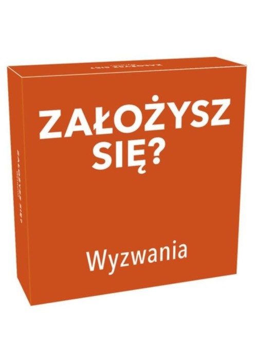 Założysz się? Wyzwania