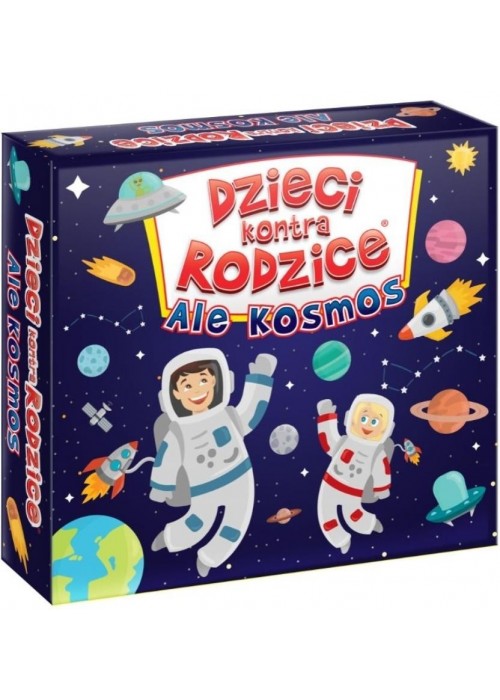 Dzieci kontra Rodzice. Ale Kosmos