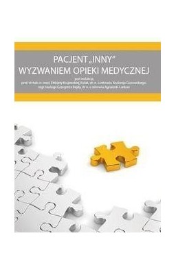 Pacjent INNY wyzwaniem opieki medycznej