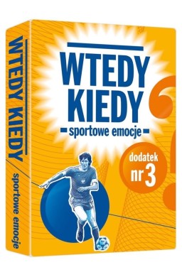 Dodatek do gry Wtedy kiedy. Nr. 3 Sportowe emocje