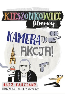 Kieszonkowiec filmowy. Kamera akcja!