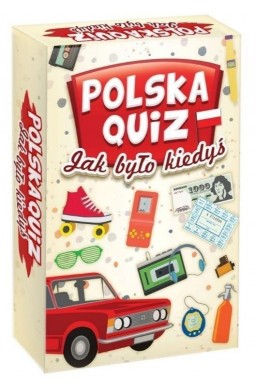 Polska Quiz. Jak było kiedyś?