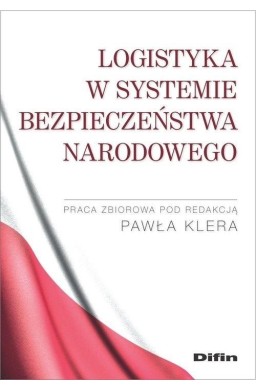 Logistyka w systemie bezpieczeństwa narodowego