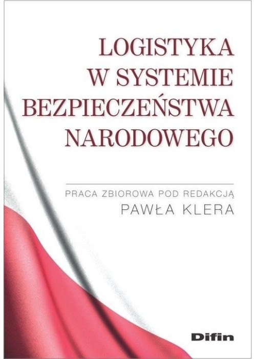 Logistyka w systemie bezpieczeństwa narodowego