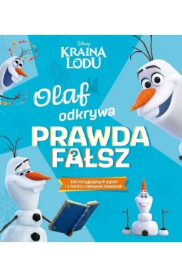 Olaf odkrywa: prawda - fałsz? Disney Kraina Lodu