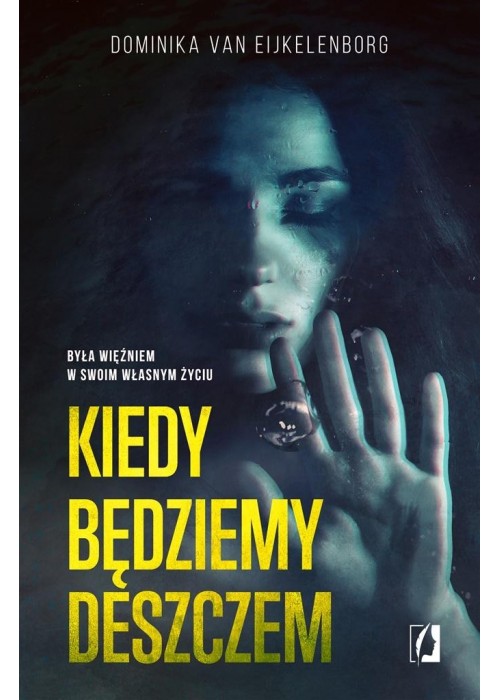 Kiedy będziemy deszczem