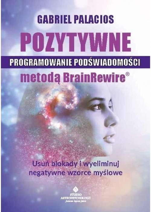 Pozytywne programowanie podświadomości..