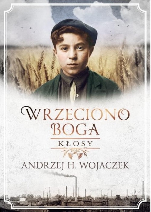 Wrzeciono Boga. Kłosy