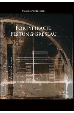 Fortyfikacje Festung Breslau