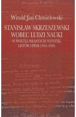 Stanisław Skrzeszewski wobec ludzi..