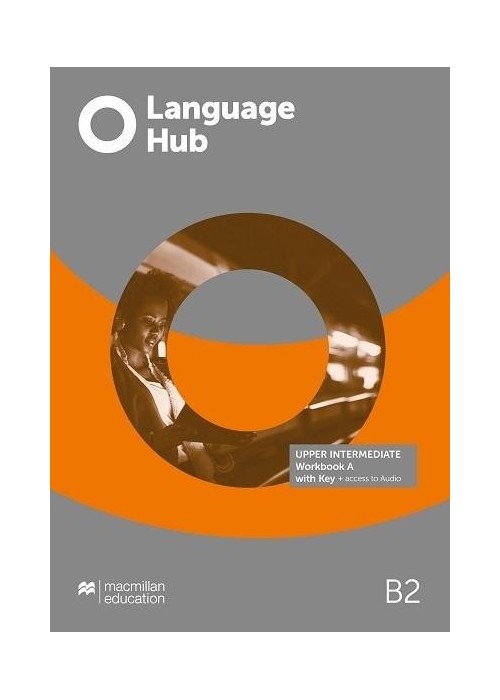 Language Hub Split ed. Upper-Inter. B2 WB A + key