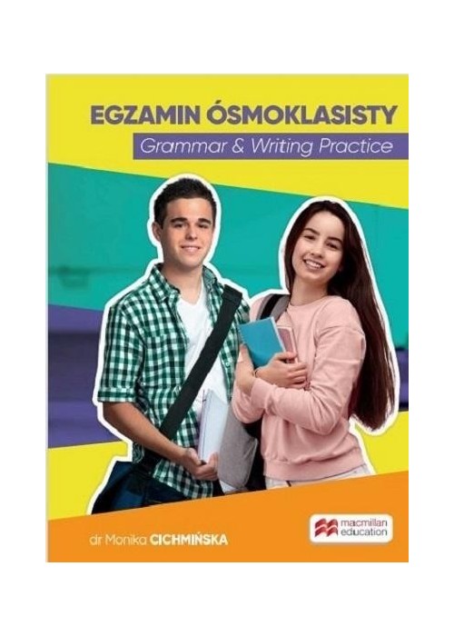 Egzamin ósmoklasisty. Grammar & Writing Practice