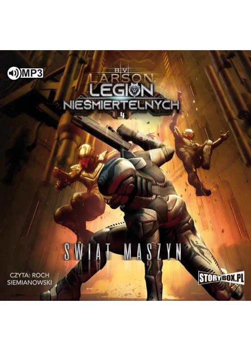 Legion Nieśmiertelnych T.4 Świat Maszyn audiobook