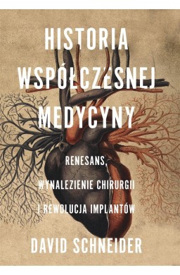 Historia współczesnej medycyny