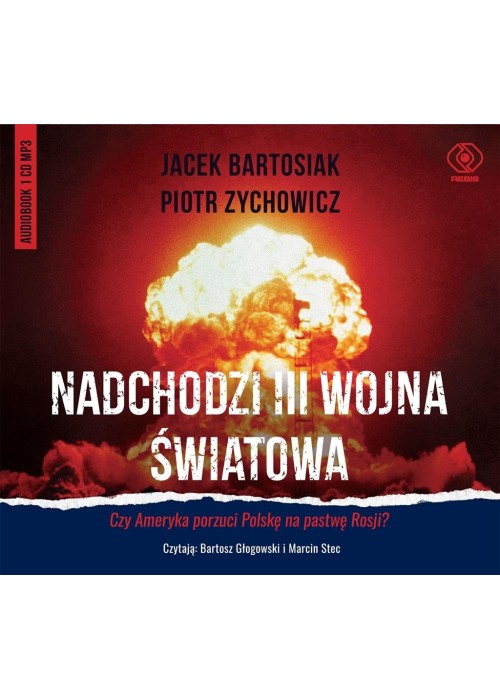 Nadchodzi III wojna światowa. Audiobook