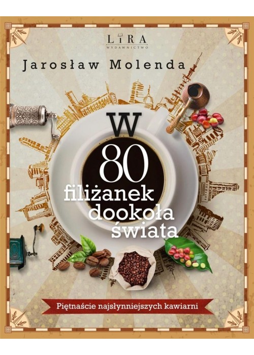 W 80 filiżanek dookoła świata