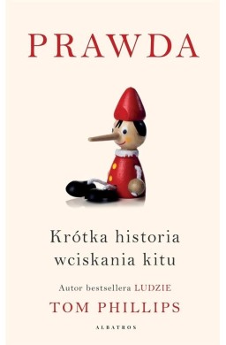 Prawda. Krótka historia wciskania kitu