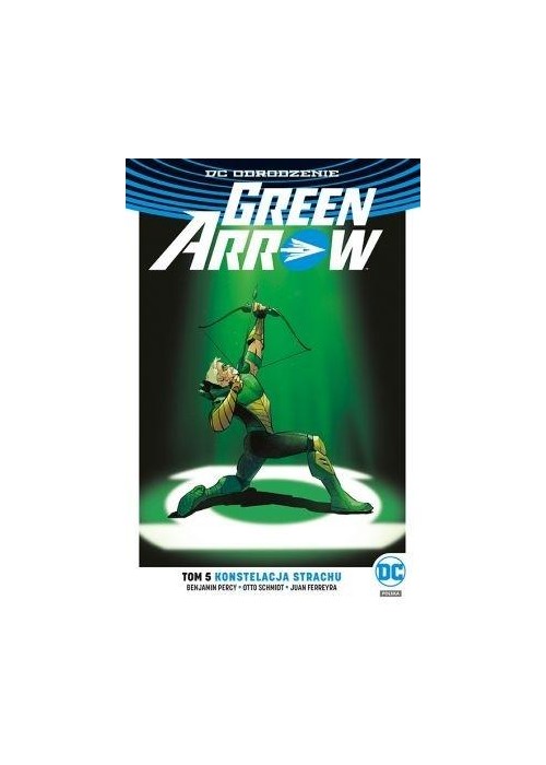 Green Arrow T.5 Konstelacja strachu