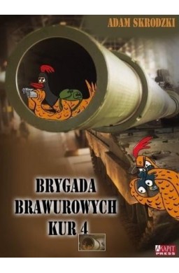 Brygada Brawurowych Kur 4