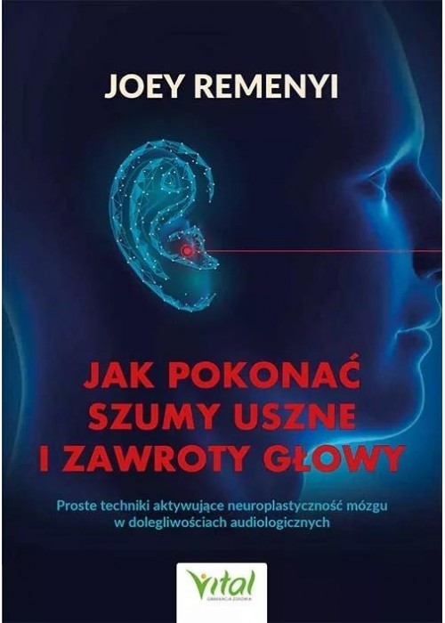 Jak pokonać szumy uszne i zawroty głowy