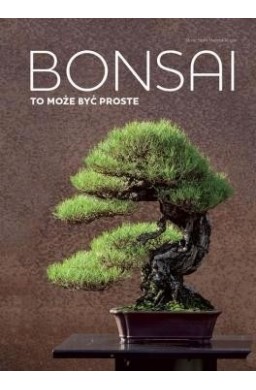 Bonsai to może być proste