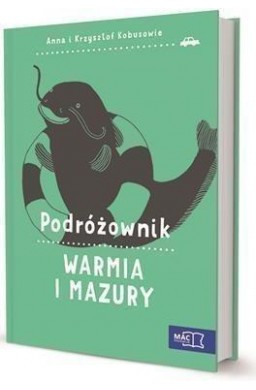 Podróżownik. Warmia i Mazury