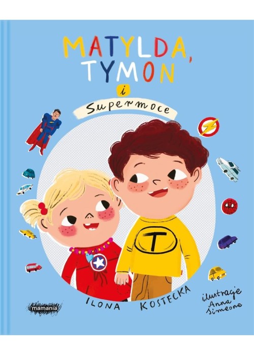 Mogę wszystko. Matylda, Tymon i Supermoce