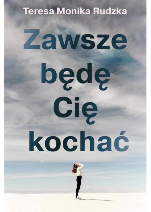 Zawsze będę Cię kochać