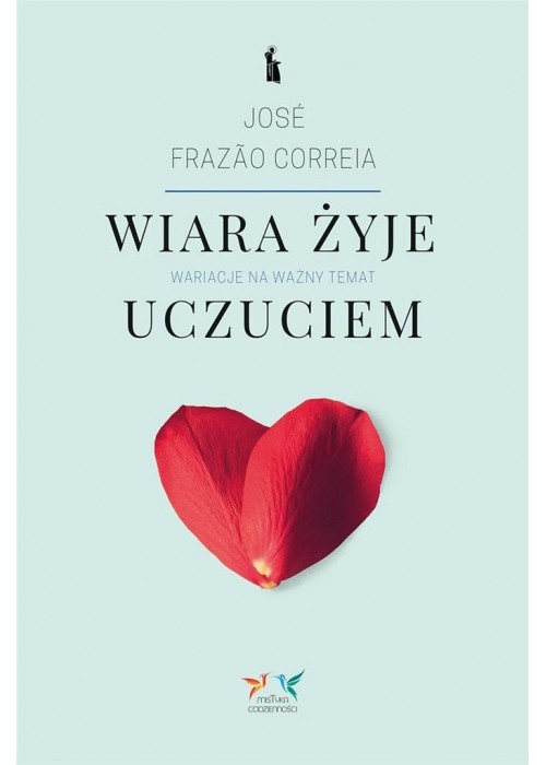 Wiara żyje uczuciem. Wariacje na ważny temat