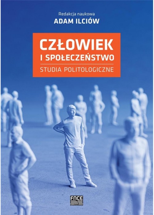 Człowiek i społeczeństwo. Studia politologiczne