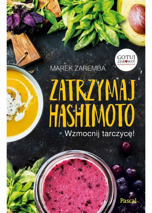 Zatrzymaj Hashimoto. Wzmocnij tarczycę!