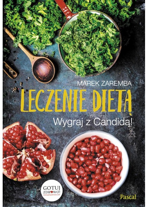 Leczenie dietą. Wygraj z Candidą!