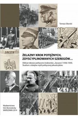 Żelazny krok potężnych, zdyscyplinowanych szeregów