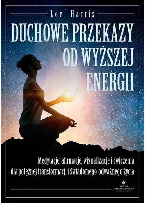 Duchowe przekazy od Wyższej Energii