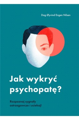 Jak wykryć psychopatę?