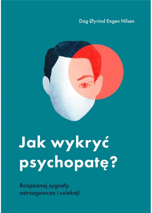 Jak wykryć psychopatę?