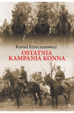 Ostatnia kampania konna