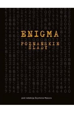 Enigma. Poznańskie ślady