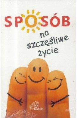 Sposób na szczęśliwe życie