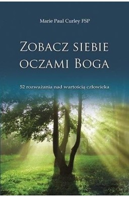 Zobacz siebie oczami Boga