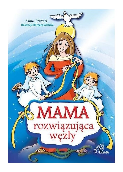 Mama rozwiązująca węzły