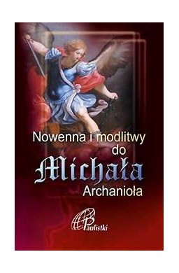 Nowenna i modlitwy do Michała Archanioła