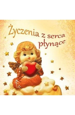 Życzenia z serca płynące