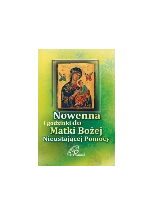 Nowenna i godzinki Matki Bożej Nieustającej Pomocy