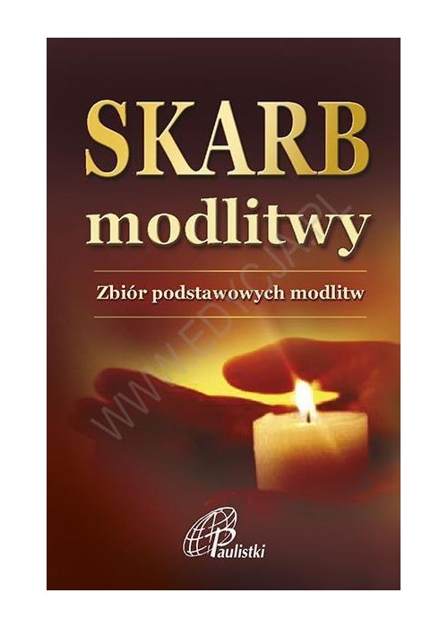 Skarb modlitwy. Zbiór podstawowych modlitw