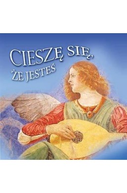 Cieszę się, że jesteś