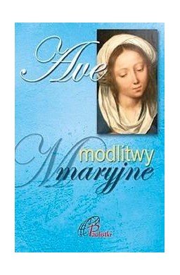 Ave. Modlitwy Maryjne