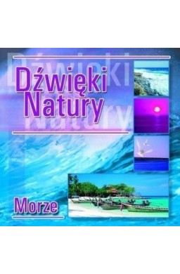 Dźwięki natury. Morze CD